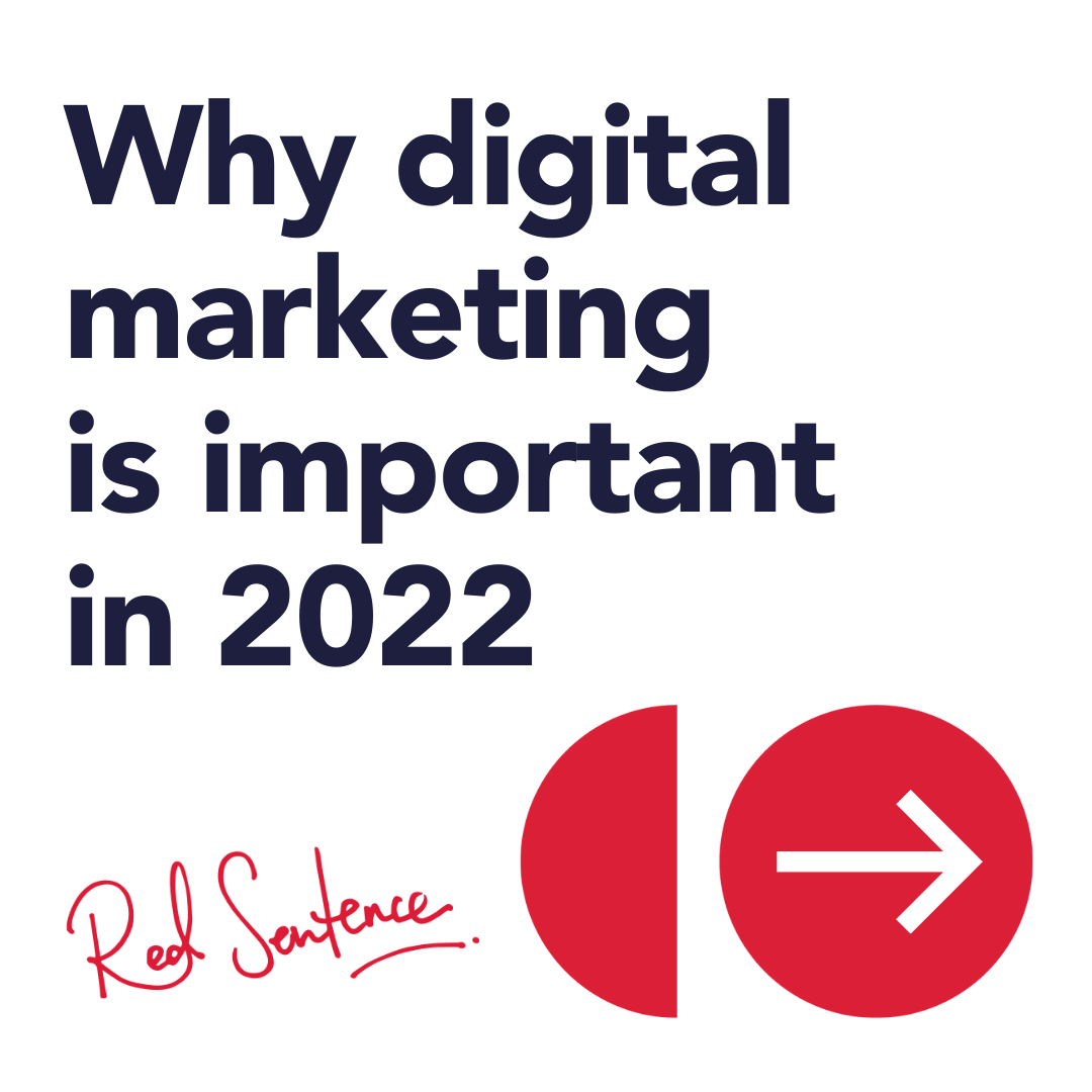 quick-reads-why-digital-marketing-is-important-in-2022-red-sentence